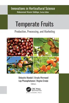 Gemäßigte Früchte: Erzeugung, Verarbeitung und Vermarktung - Temperate Fruits: Production, Processing, and Marketing