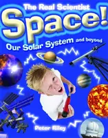 Der echte Wissenschaftler: Der Weltraum - Unser Sonnensystem und darüber hinaus - The Real Scientist: Space-Our Solar System and Beyond