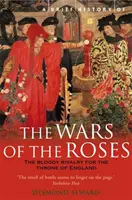 Kurze Geschichte der Rosenkriege - Brief History of the Wars of the Roses