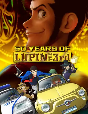50 animierte Jahre Lupin der Dritte - 50 Animated Years of Lupin the 3rd