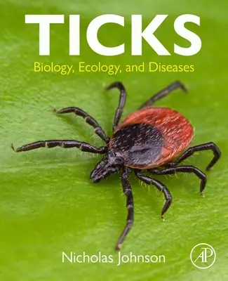 Zecken: Biologie, Ökologie und Krankheiten - Ticks: Biology, Ecology, and Diseases
