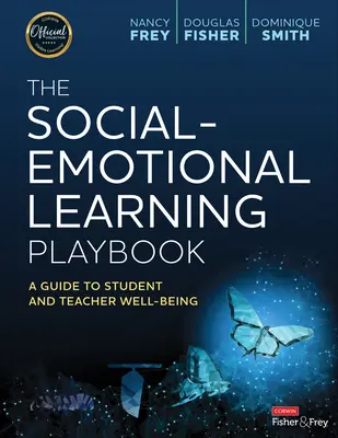 Das Spielbuch für sozial-emotionales Lernen: Ein Leitfaden für das Wohlergehen von Schülern und Lehrern - The Social-Emotional Learning Playbook: A Guide to Student and Teacher Well-Being