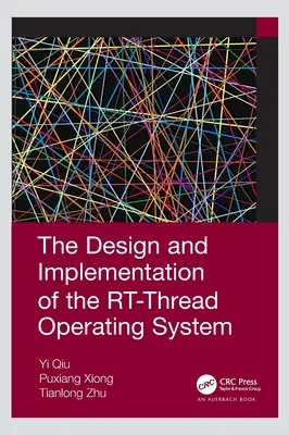 Der Entwurf und die Implementierung des RT-Thread-Betriebssystems - The Design and Implementation of the RT-Thread Operating System