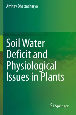 Wasserdefizit im Boden und physiologische Fragen bei Pflanzen - Soil Water Deficit and Physiological Issues in Plants