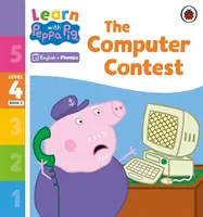 Lernen mit Peppa Phonics Stufe 4 Buch 5 - Der Computer-Wettbewerb (Phonics Reader) - Learn with Peppa Phonics Level 4 Book 5 - The Computer Contest (Phonics Reader)