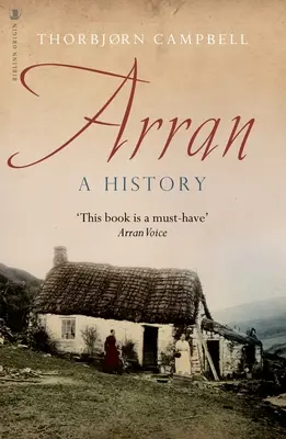 Arran: Eine Geschichte - Arran: A History