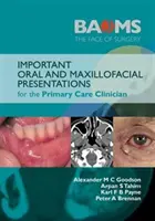 Wichtige mund-, kiefer- und gesichtschirurgische Präsentationen für den Hausarzt - Important Oral and Maxillofacial Presentations for the Primary Care Clinician