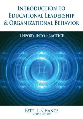 Einführung in pädagogische Führung und organisatorisches Verhalten: Theorie und Praxis - Introduction to Educational Leadership & Organizational Behavior: Theory Into Practice