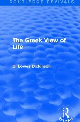 Die griechische Sicht des Lebens - The Greek View of Life