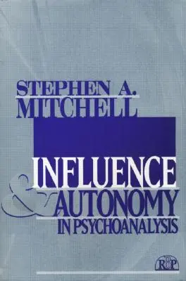 Einfluss und Autonomie in der Psychoanalyse - Influence and Autonomy in Psychoanalysis