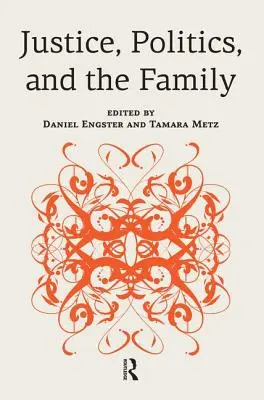 Justiz, Politik und die Familie - Justice, Politics, and the Family