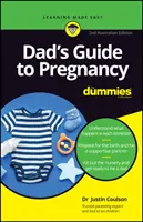 Dad's Guide to Pregnancy For Dummies - 2. australische Ausgabe - Dad's Guide to Pregnancy For Dummies - 2nd Australian Edition