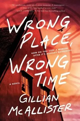 Falscher Ort, falsche Zeit - Ein Roman - Wrong Place Wrong Time - A Novel