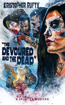 Die Verschlungenen und die Toten - The Devoured and the Dead