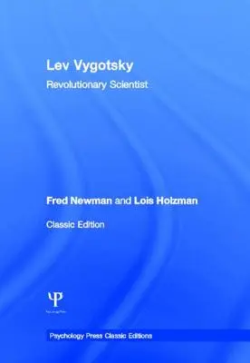 Lew Vygotskij (Klassische Ausgabe): Revolutionärer Wissenschaftler - Lev Vygotsky (Classic Edition): Revolutionary Scientist