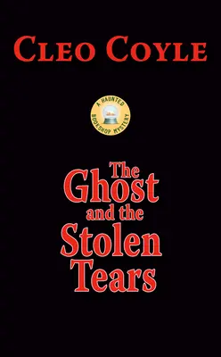 Das Gespenst und die gestohlenen Tränen - The Ghost and the Stolen Tears