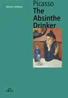 Pablo Picasso: Der Absinthtrinker - Pablo Picasso: The Absinthe Drinker