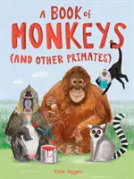 Ein Buch über Affen (und andere Primaten) - A Book of Monkeys (and other Primates)