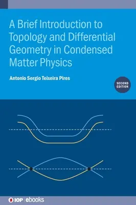 Eine kurze Einführung in die Topologie und Differentialgeometrie in der Physik der kondensierten Materie (Zweite Auflage) - A Brief Introduction to Topology and Differential Geometry in Condensed Matter Physics (Second Edition)