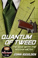 Quantum of Tweed - Der Mann mit dem Nissan Micra - Quantum of Tweed - The Man with the Nissan Micra