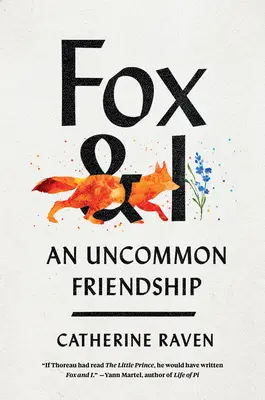 Der Fuchs und ich: Eine ungewöhnliche Freundschaft - Fox and I: An Uncommon Friendship