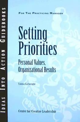 Prioritäten setzen: Persönliche Werte, organisatorische Ergebnisse - Setting Priorities: Personal Values, Organizational Results