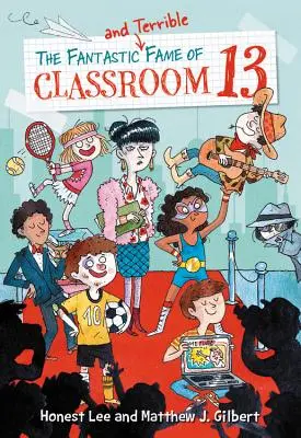 Der phantastische und schreckliche Ruhm des Klassenzimmers 13 - The Fantastic and Terrible Fame of Classroom 13