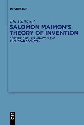 Salomon Maimons Theorie der Erfindung - Salomon Maimon's Theory of Invention