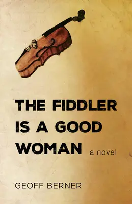 Der Fiedler ist eine gute Frau - The Fiddler Is a Good Woman