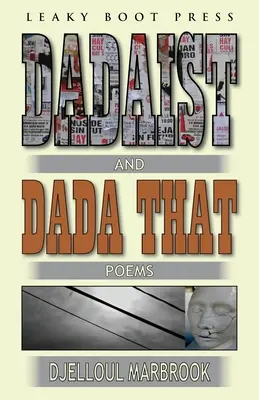 Dadaist und Dada das - Dadaist and Dada That