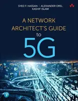 Der Leitfaden eines Netzwerkarchitekten für 5g - A Network Architect's Guide to 5g