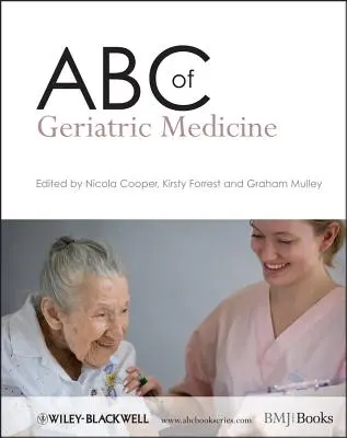 ABC der geriatrischen Medizin - ABC of Geriatric Medicine