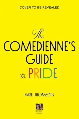 Der Leitfaden der Komödiantin zum Stolz - The Comedienne's Guide to Pride