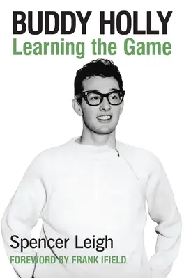 Buddy Holly: Das Spiel lernen - Buddy Holly: Learning the Game