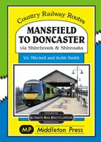 Mansfield nach Doncaster - über Shirebrook und Shireoakes - Mansfield to Doncaster - via Shirebrook and Shireoakes