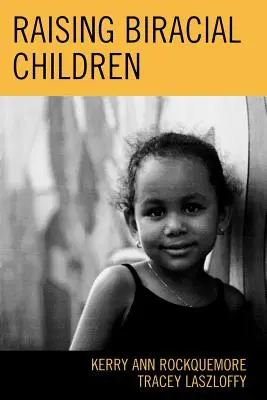 Erziehung von gemischtrassigen Kindern - Raising Biracial Children