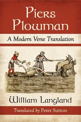 Piers Plowman: Eine moderne Übersetzung in Versen - Piers Plowman: A Modern Verse Translation