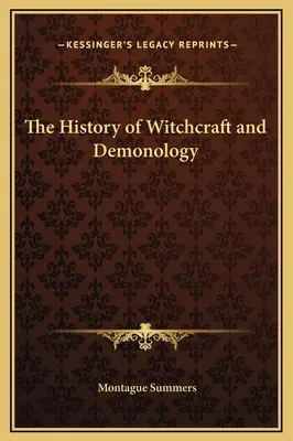 Die Geschichte der Hexerei und Dämonologie - The History of Witchcraft and Demonology