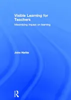 Sichtbares Lernen für Lehrer - Maximierung der Auswirkungen auf das Lernen (Hattie John (Universität Melbourne Australien)) - Visible Learning for Teachers - Maximizing Impact on Learning (Hattie John (University of Melbourne Australia))