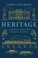 Heritage - Eine Geschichte der Bewahrung unserer Vergangenheit - Heritage - A History of How We Conserve Our Past