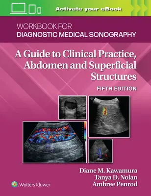 Arbeitsbuch für Diagnostische Medizinische Sonographie: Abdominal- und oberflächliche Strukturen - Workbook for Diagnostic Medical Sonography: Abdominal and Superficial Structures