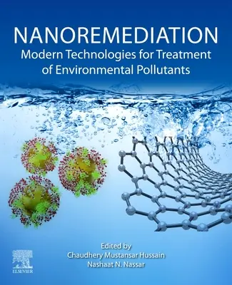 Nanoremediation: Moderne Technologien zur Behandlung von Umweltschadstoffen - Nanoremediation: Modern Technologies for Treatment of Environmental Pollutants