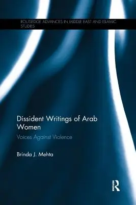Dissidentenschriften arabischer Frauen: Voices Against Violence - Dissident Writings of Arab Women: Voices Against Violence