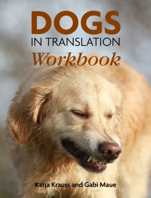 Arbeitsbuch Hunde in der Übersetzung - Dogs In Translation Workbook