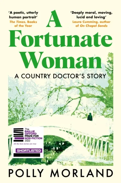 Fortunate Woman - A Country Doctor's Story - Der Top-Ten-Bestseller, auf der Shortlist für den Baillie Gifford Prize - Fortunate Woman - A Country Doctor's Story - The Top Ten Bestseller, Shortlisted for the Baillie Gifford Prize