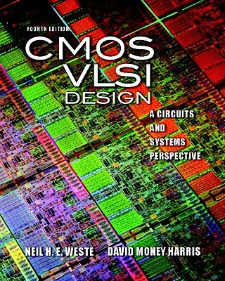 CMOS-VLSI-Entwurf: A Circuits and Systems Perspective [Mit Zugangscode] - CMOS VLSI Design: A Circuits and Systems Perspective [With Access Code]