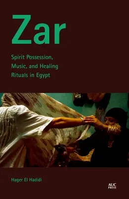 Zar: Geisterbesessenheit, Musik und Heilungsrituale in Ägypten - Zar: Spirit Possession, Music, and Healing Rituals in Egypt