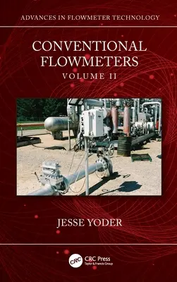 Konventionelle Durchflussmessgeräte: Band II - Conventional Flowmeters: Volume II