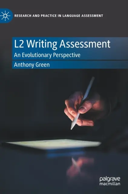 L2-Schreibbewertung: Eine evolutionäre Sichtweise - L2 Writing Assessment: An Evolutionary Perspective