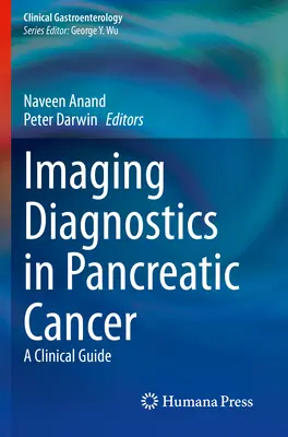 Bildgebende Diagnostik bei Bauchspeicheldrüsenkrebs: Ein klinischer Leitfaden - Imaging Diagnostics in Pancreatic Cancer: A Clinical Guide